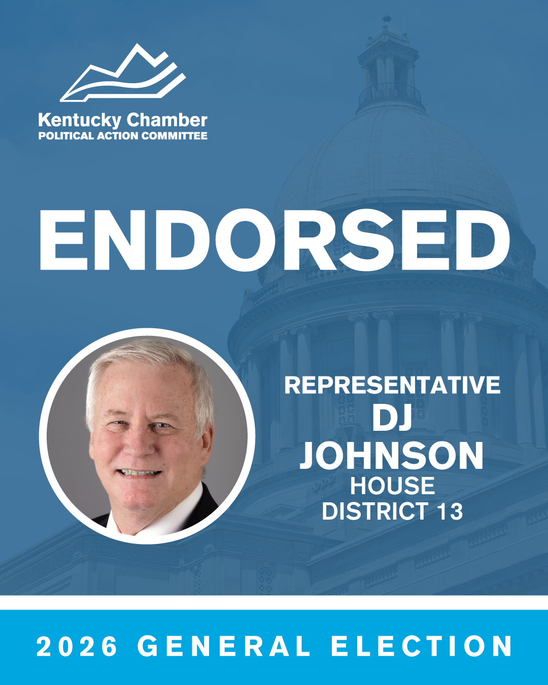 Kentucky Chamber PAC endorsement graphic for Representative DJ Johnson, House District 13, 2026 General Election